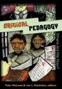 Critical pedagogy : where are we now?